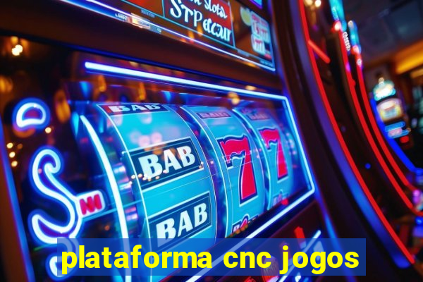 plataforma cnc jogos